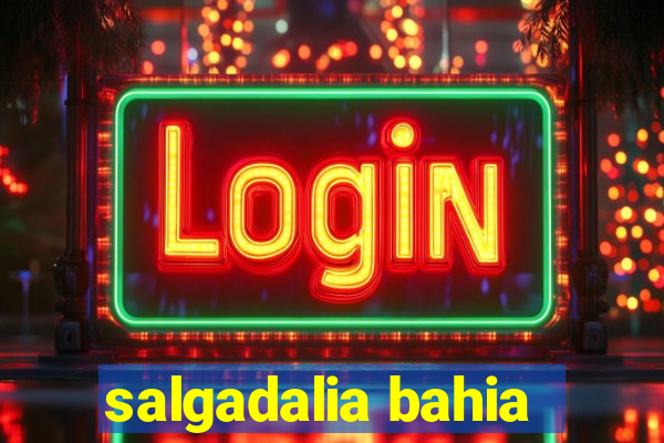 salgadalia bahia